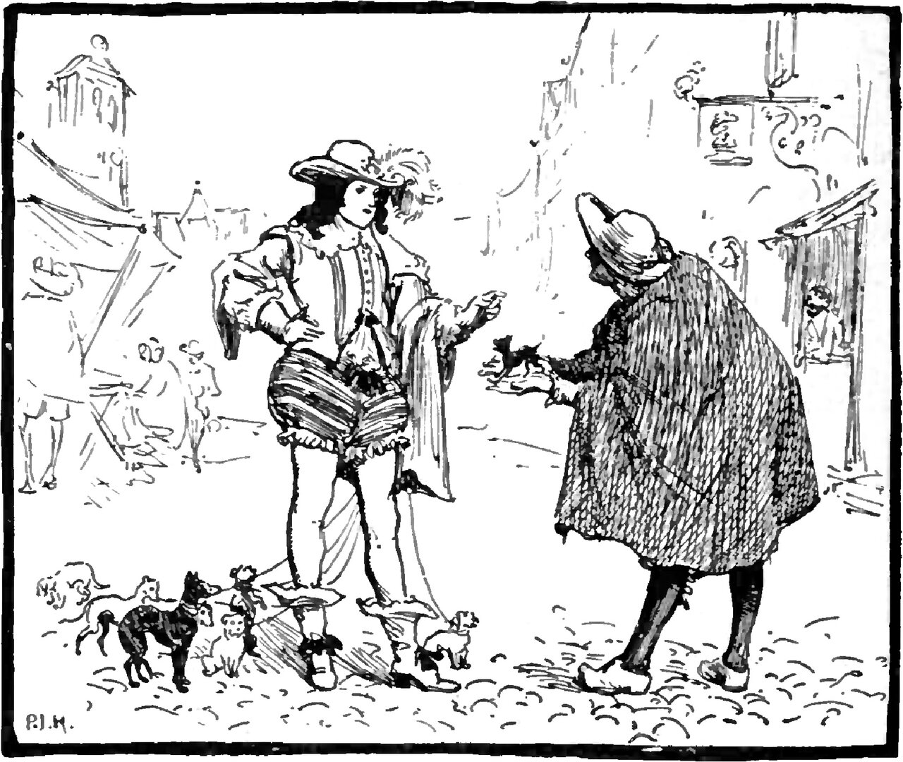 A young man in a plumed hat, slashed doublet and puffed breeches stands in a market street with half a dozen small dogs at his feet, facing a stooping man in a long heavy cloak who holds out a tiny dog on his open hands, stalls, awnings and booths behind them